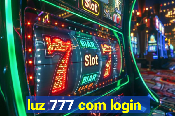 luz 777 com login