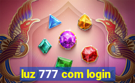 luz 777 com login