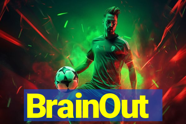 BrainOut