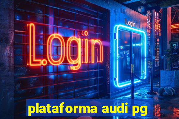 plataforma audi pg