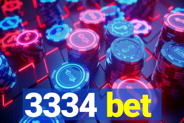 3334 bet