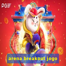 arena breakout jogo