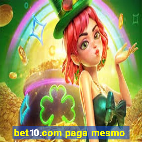 bet10.com paga mesmo