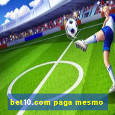 bet10.com paga mesmo