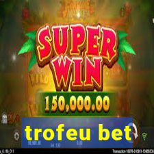 trofeu bet