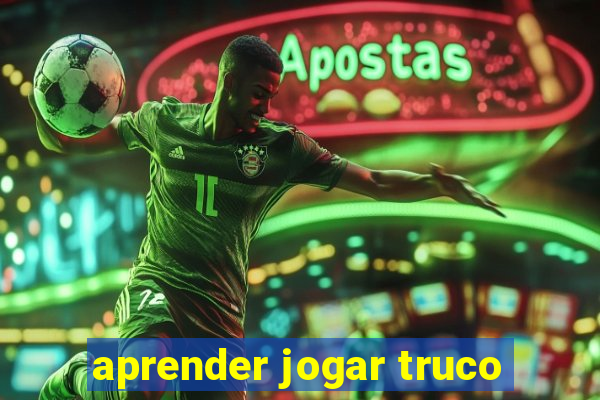 aprender jogar truco