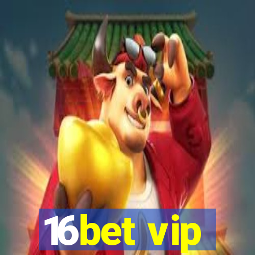 16bet vip