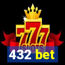 432 bet