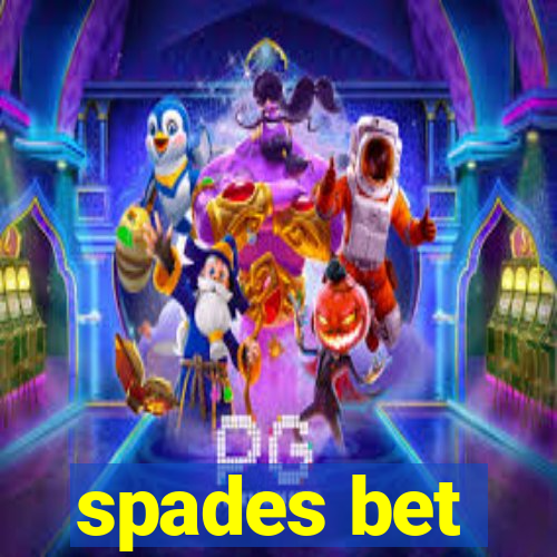 spades bet