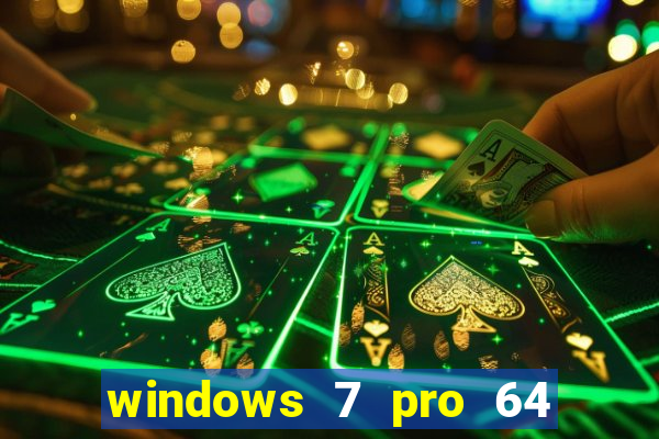 windows 7 pro 64 bits iso