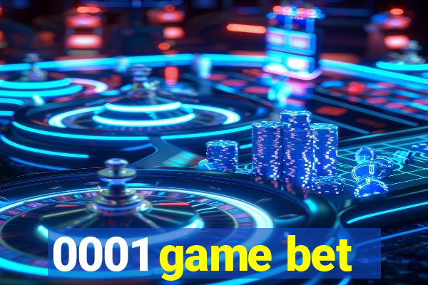 0001 game bet