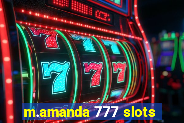 m.amanda 777 slots