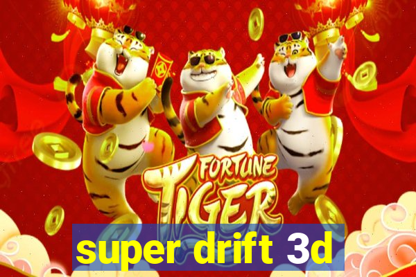 super drift 3d