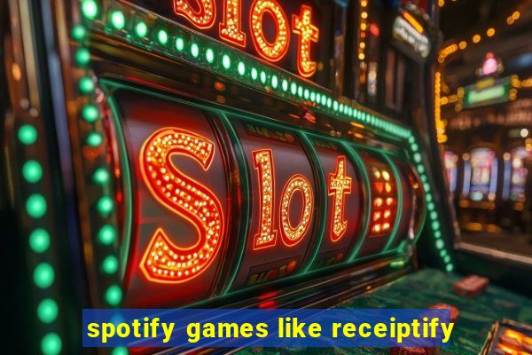 spotify games like receiptify