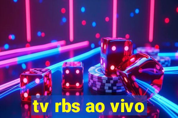 tv rbs ao vivo