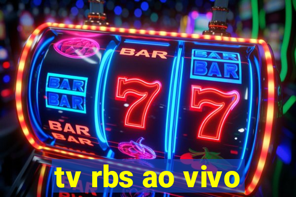 tv rbs ao vivo