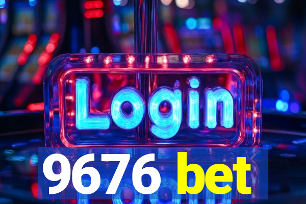 9676 bet