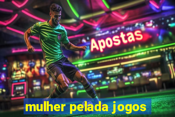 mulher pelada jogos