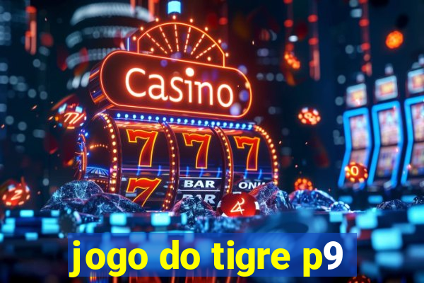 jogo do tigre p9