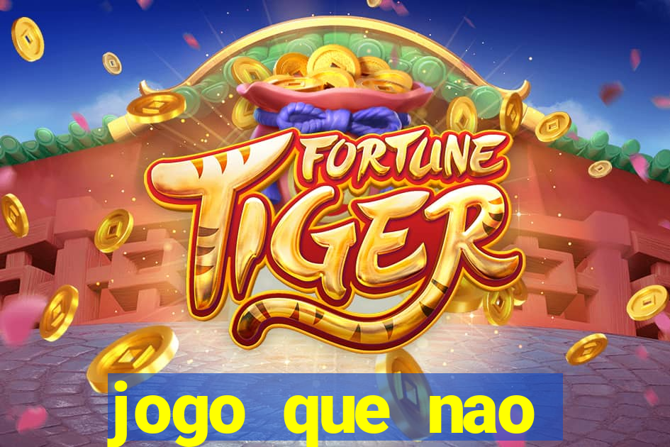 jogo que nao precisa de deposito