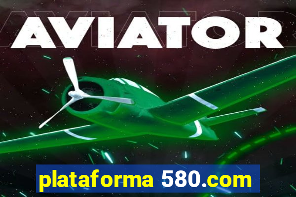 plataforma 580.com