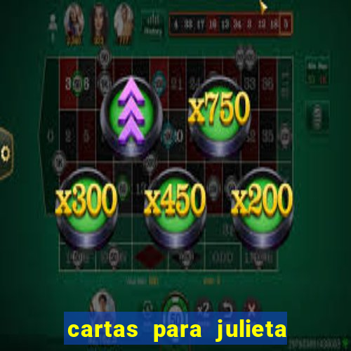 cartas para julieta download dublado hd