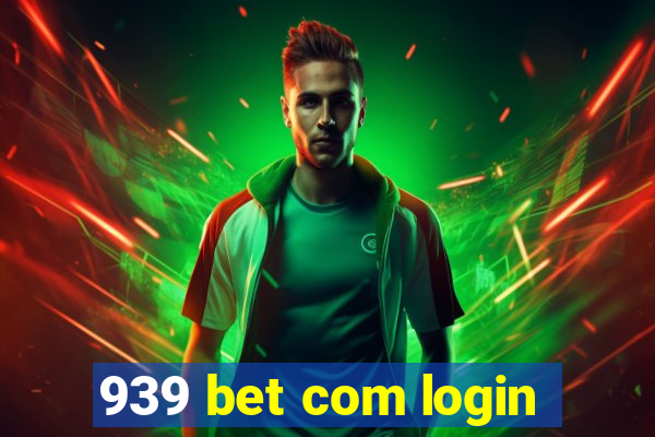 939 bet com login