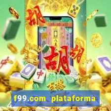 f99.com plataforma de jogos