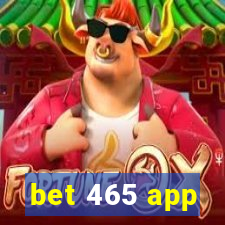 bet 465 app