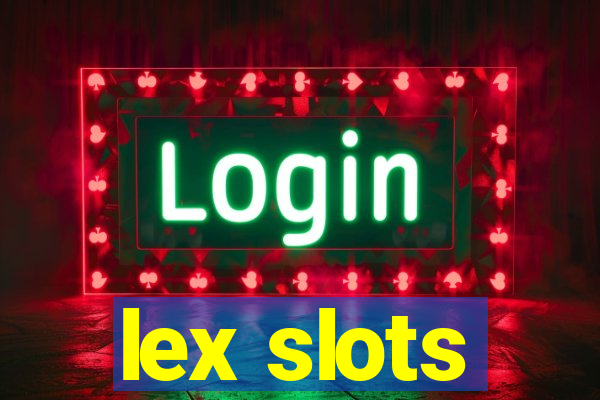 lex slots