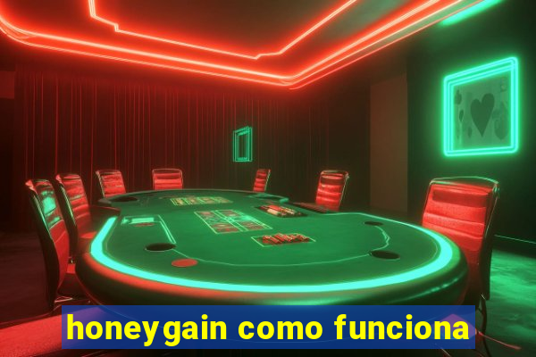 honeygain como funciona