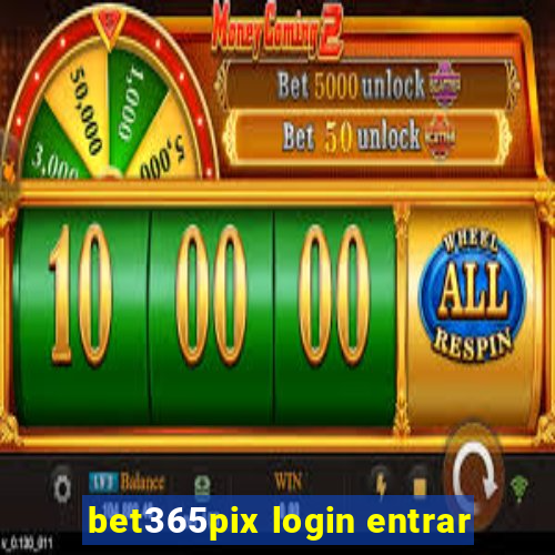 bet365pix login entrar