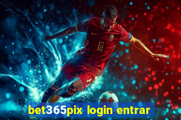 bet365pix login entrar