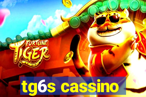 tg6s cassino