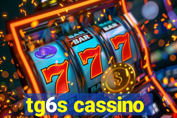 tg6s cassino