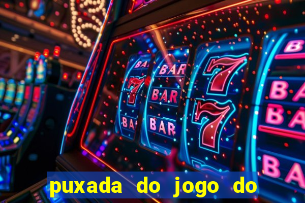 puxada do jogo do bicho da sueli