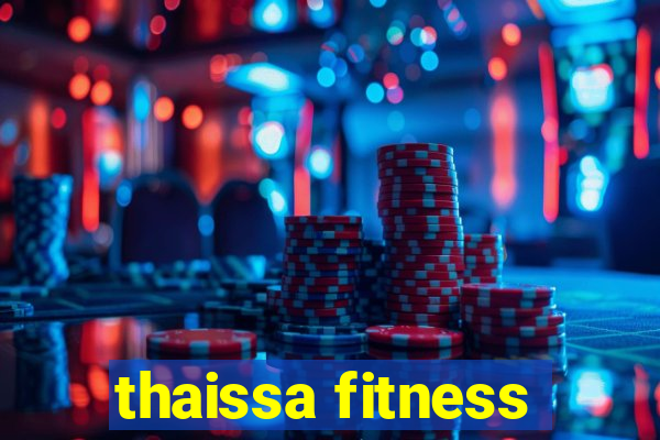 thaissa fitness