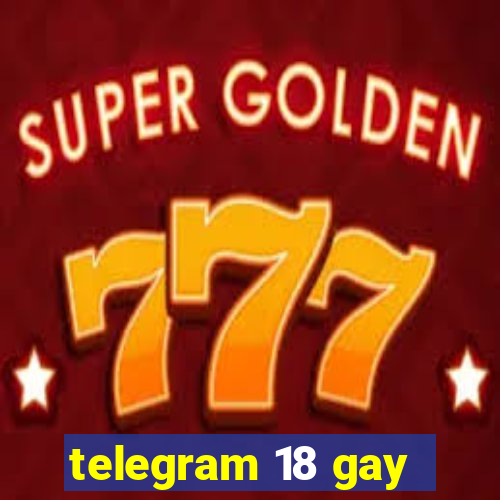 telegram 18 gay