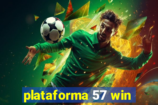 plataforma 57 win