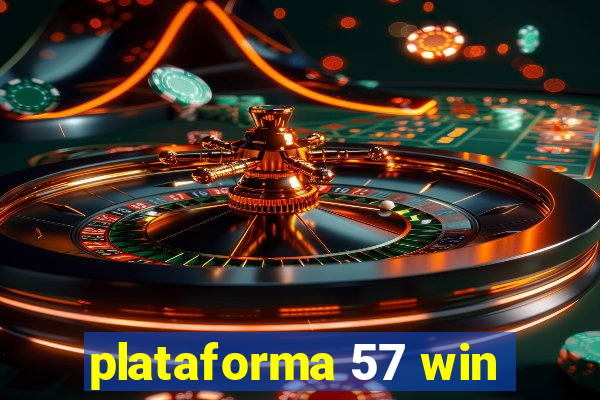 plataforma 57 win