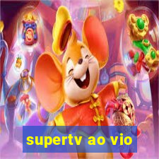 supertv ao vio