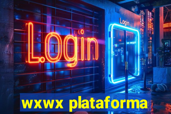 wxwx plataforma