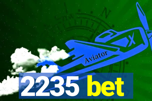 2235 bet