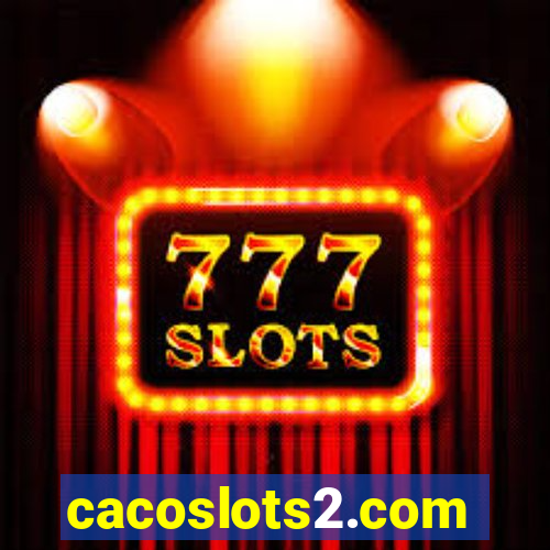 cacoslots2.com