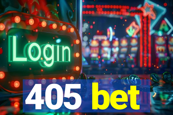 405 bet