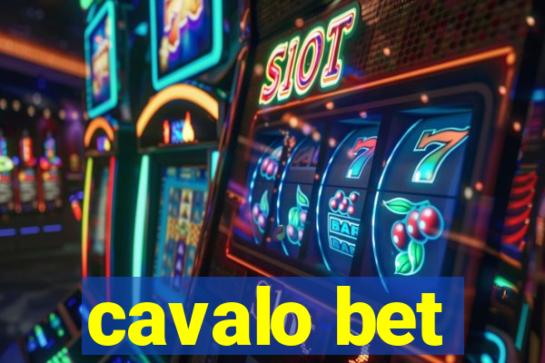 cavalo bet