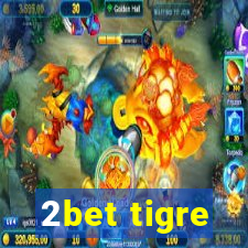 2bet tigre