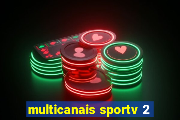 multicanais sportv 2