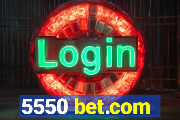 5550 bet.com