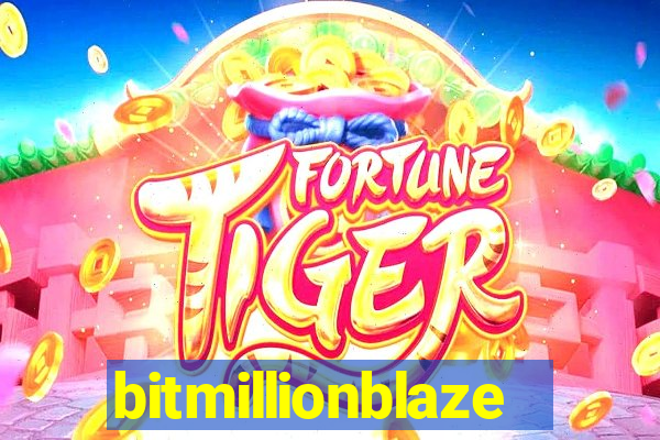 bitmillionblaze